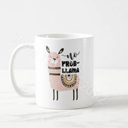 "No Prob-Llama" Mug